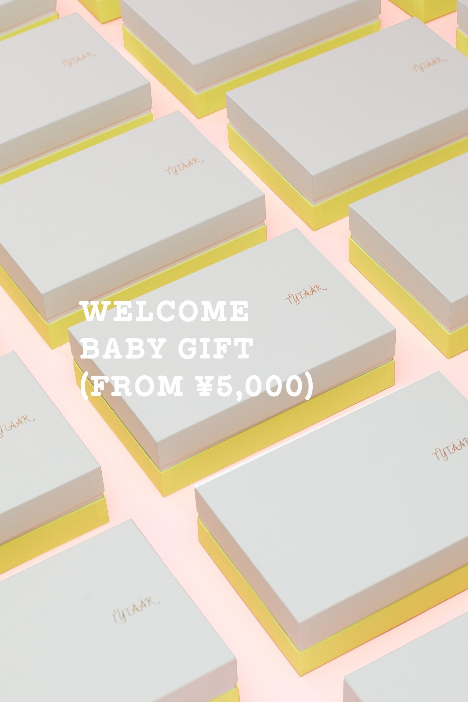 welcome baby gift (from ¥5,000)